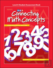 Connecting Math Concepts Level A, Student Assessment Book