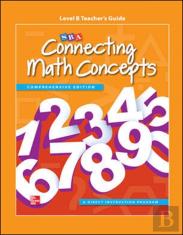 Connecting Math Concepts Level B, Additional Teacher'S Guide