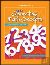 Connecting Math Concepts Level B, Workbook 1