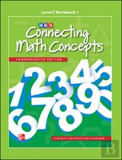 Connecting Math Concepts Level C, Workbook 1