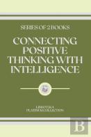 Connecting Positive Thinking With Intelligence