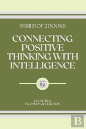 Connecting Positive Thinking With Intelligence