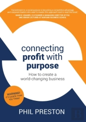 Connecting Profit With Purpose: How To C