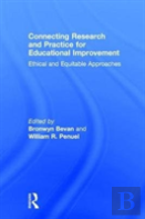 Connecting Research And Practice For Educational Improvement