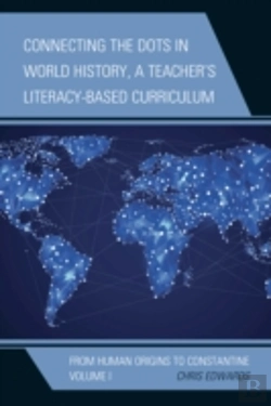 Bertrand.pt - Connecting The Dots In World History, A Teacher'S Literacy-Based Curriculum