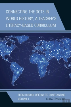 Bertrand.pt - Connecting The Dots In World History, A Teacher'S Literacy-Based Curriculum