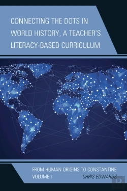 Bertrand.pt - Connecting The Dots In World History, A Teacher'S Literacy-Based Curriculum