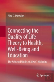 Connecting The Quality Of Life Theory To Health, Well-Being And Education