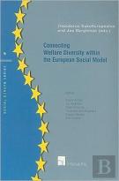 Connecting Welfare Diversity Within The European Social Model