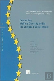 Connecting Welfare Diversity Within The European Social Model