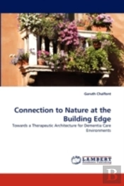 Connection To Nature At The Building Edge