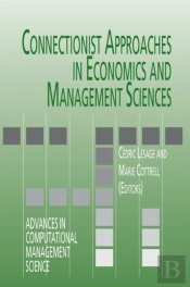 Connectionist Approaches In Economics And Management Sciences