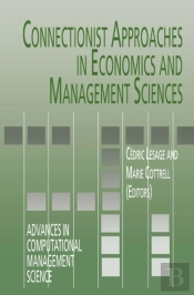 Connectionist Approaches In Economics And Management Sciences