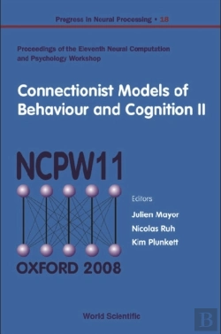 Bertrand.pt - Connectionist Models Of Behaviour And Cognition Ii - Proceedings Of The 11th Neural Computation And Psychology Workshop