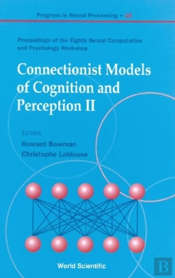 Bertrand.pt - Connectionist Models Of Cognition And Perception Ii - Proceedings Of The Eighth Neural Computation And Psychology Workshop