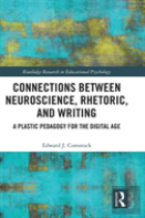 Connections Between Neuroscience, Rhetoric, And Writing