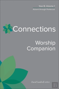 Bertrand.pt - Connections Worship Companion, Year B, Volume 1
