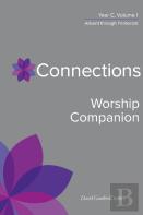 Connections Worship Companion, Year C, Volume 1