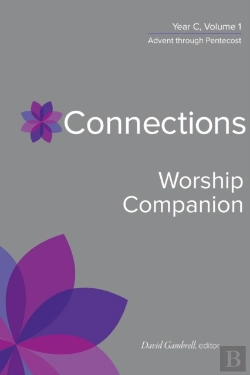 Bertrand.pt - Connections Worship Companion, Year C, Volume 1