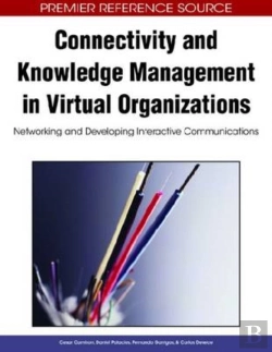 Bertrand.pt - Connectivity And Knowledge Management In Virtual Organizations