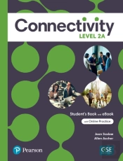 Connectivity Level 2a Student'S Book & Interactive Student'S Ebook With Online Practice, Digital Resources And App