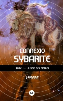 Bertrand.pt - Connexio Sybarite, Tome 1: La Voie Des Ombres