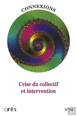 Bertrand.pt - Connexions 94. Crise Du Collectif Et Int
