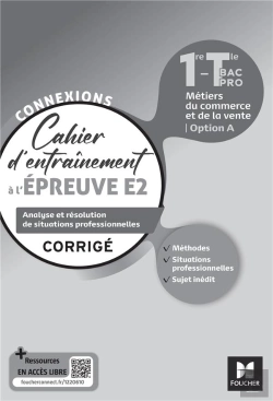 Bertrand.pt - Connexions : Entraînement À L'Épreuve E2 ; Bac Pro Métiers Du Commerce ; Corrigé