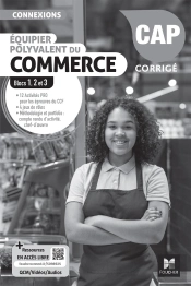 Connexions : Équipier Polyvalent Du Commerce : Blocs 1, 2, 3 ; Cap ; Corrigé