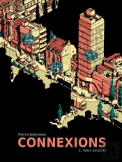 Connexions Tome 1 : Faux Accords