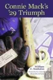 Connie Mack'S '29 Triumph