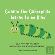 Connie The Caterpillar Learns To Be Kind