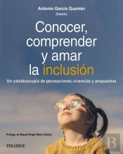 Conocer Comprender Y Amar La Inclusion
