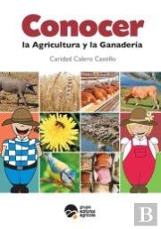 Conocer La Agricultura Y La Ganadería (2ª Ed.)