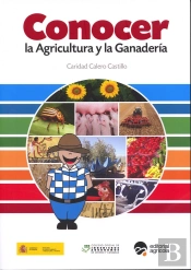 Conocer La Agricultura Y La Ganadería