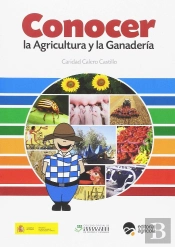 Conocer La Agricultura Y La Ganadería
