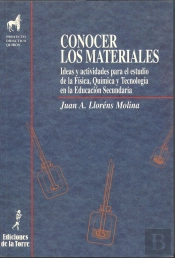 Conocer Los Materiales. Ideas Y Actividades Para El Estudio De La Física, Química Y Tecnología En La