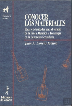 Bertrand.pt - Conocer Los Materiales. Ideas Y Actividades Para El Estudio De La Física, Química Y Tecnología En La