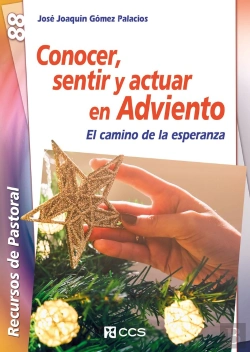 Bertrand.pt - Conocer, Sentir Y Actuar En Adviento