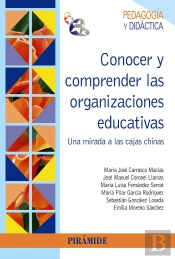Conocer Y Comprender Las Organizaciones Educativas
