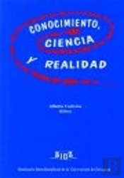 Conocimiento, Ciencia Y Realidad