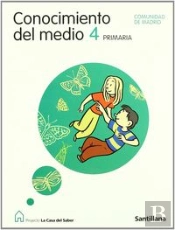 Conocimiento Del Medio 4 Primaria Comunidad De Madrid La Casa Del Saber Santilla