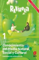 Conocimiento Del Medio Natural, Social Y Cultural. 1 Primaria. Revuela