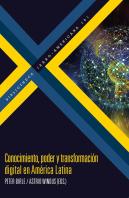 Conocimiento Poder Y Transformacion Digital America Latina