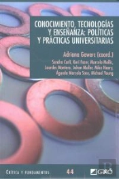 Conocimiento, Tecnologías Y Enseñanza: Políticas Y Prácticas Universitarias