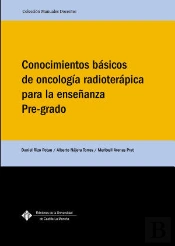Conocimientos Básicos De Oncología Radio Terápica Para La Enseñanza Pre-Grado