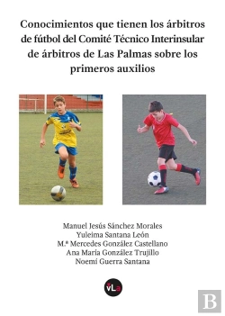 Bertrand.pt - Conocimientos Que Tienen Los Árbitros De Fútbol Del Comité Técnico Interinsular De Árbitros De Las P