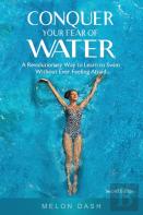 Conquer Your Fear Of Water
