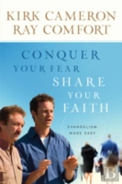 Conquer Your Fear Share Your Faith