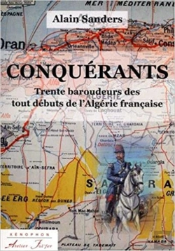 Bertrand.pt - Conquérants : Trente Baroudeurs Des Tout Débuts De L'Algérie Française